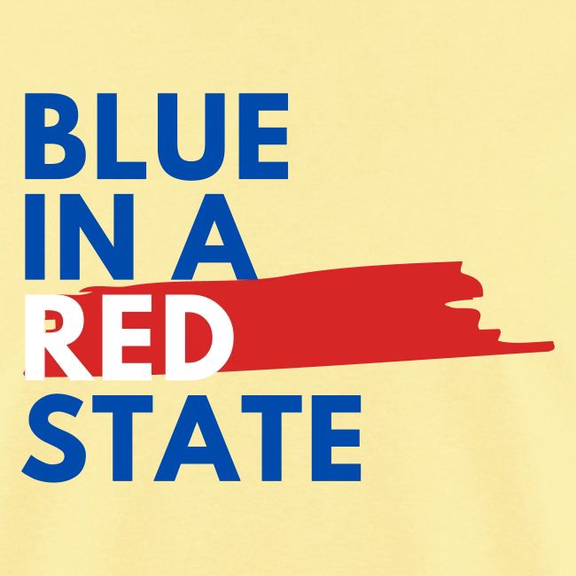 Blue in a red state - Vote Blue