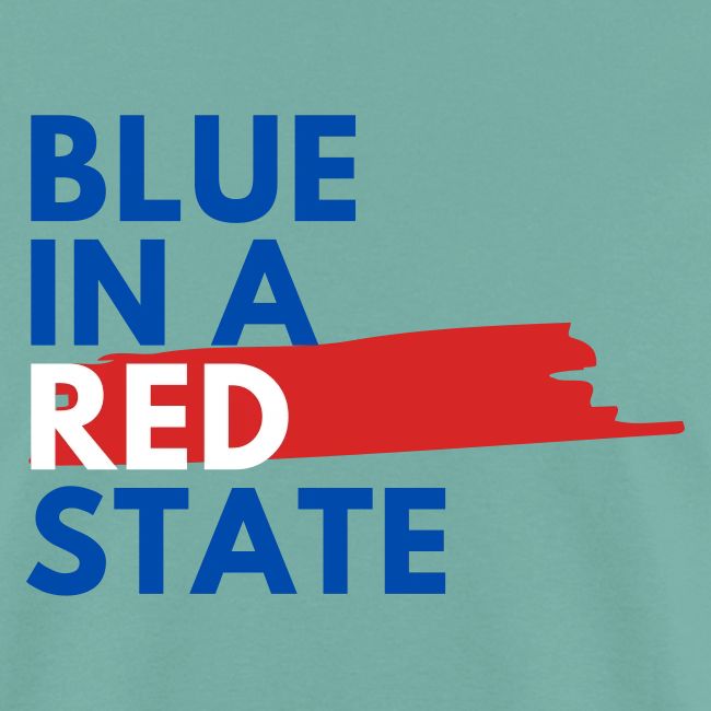 Blue in a red state - Vote Blue