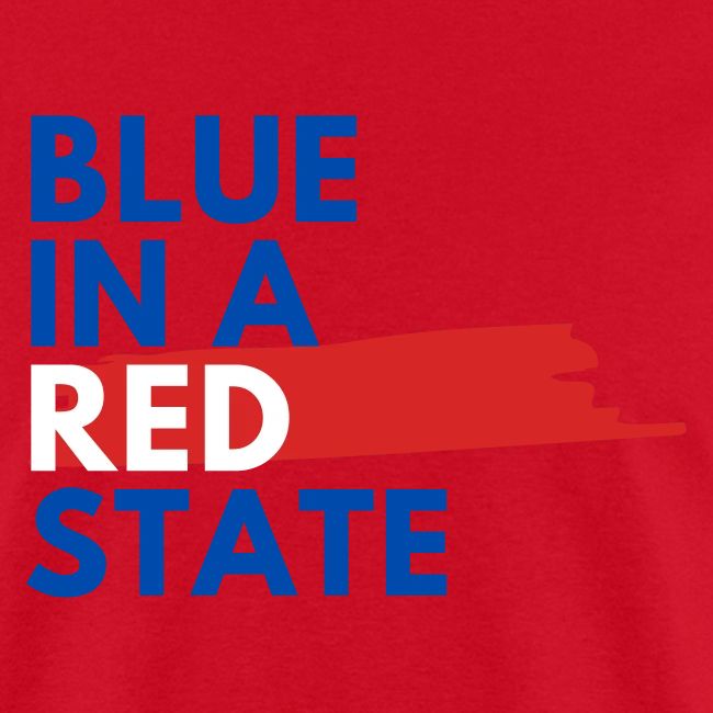 Blue in a red state - Vote Blue