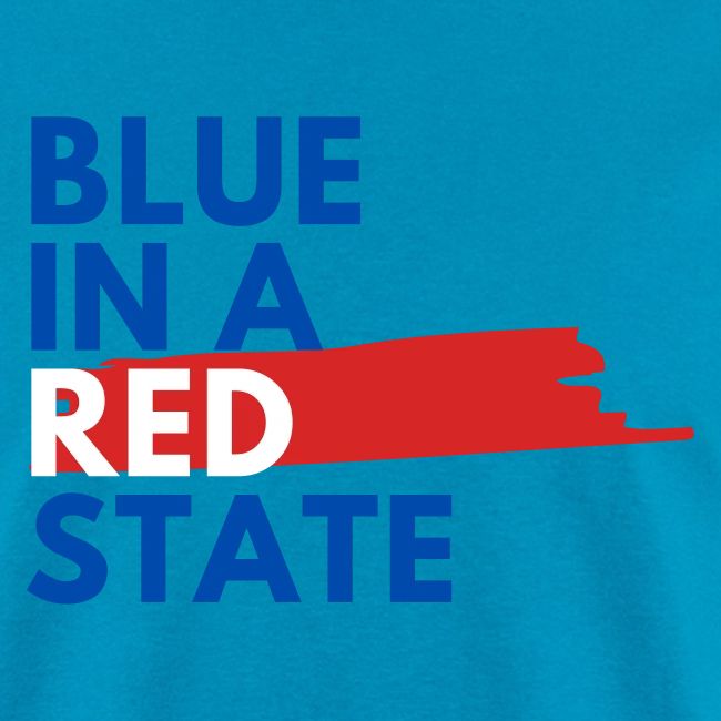 Blue in a red state - Vote Blue