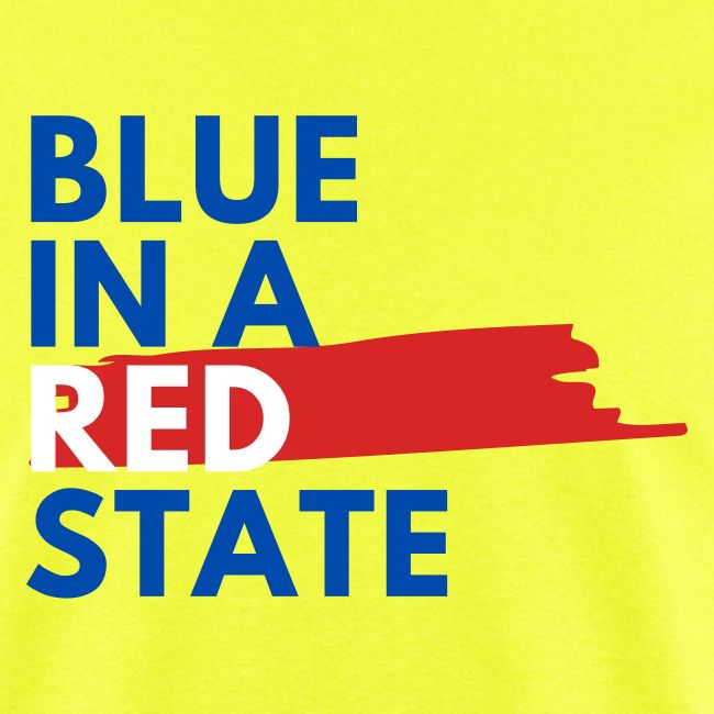 Blue in a red state - Vote Blue
