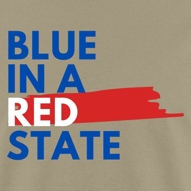 Blue in a red state - Vote Blue