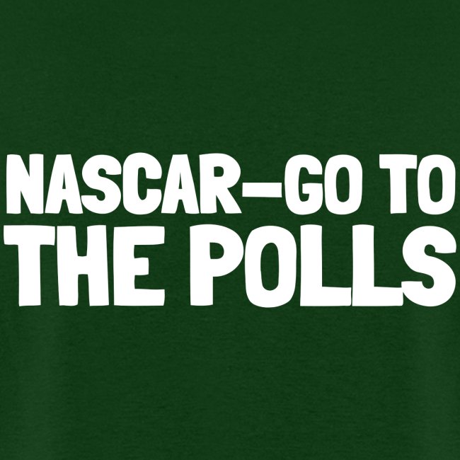 NASCAR-GO to the polls