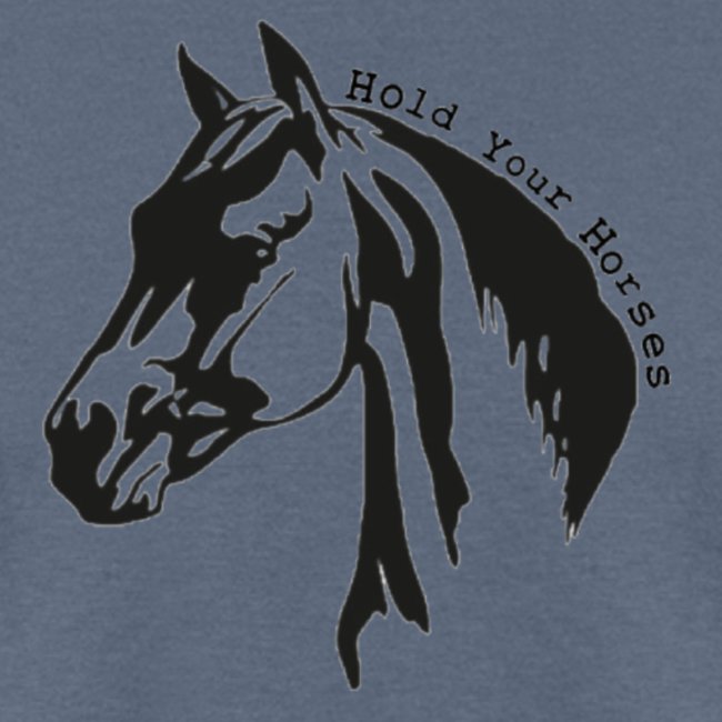 Bridle Ranch Hold Your Horses (Black Design)