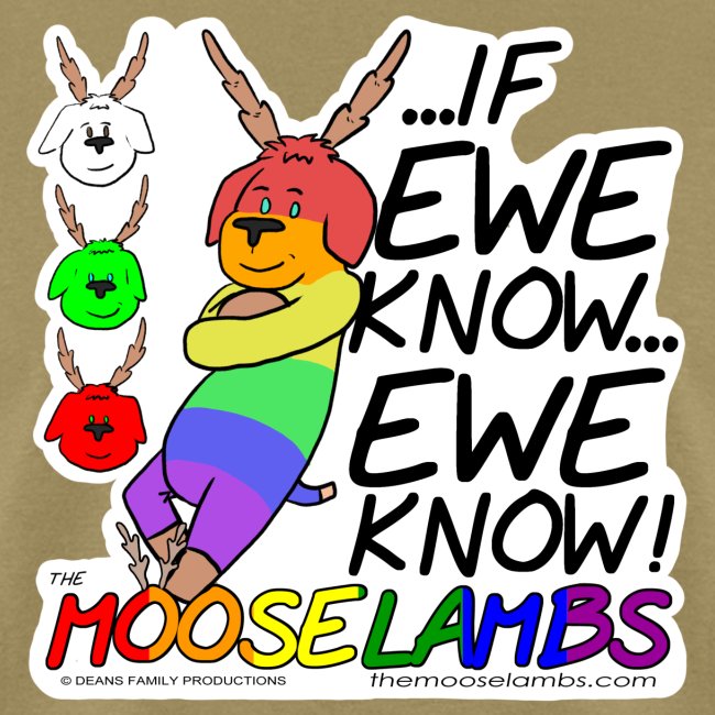 The MooseLambs: If Ewe Know... Ewe Know!