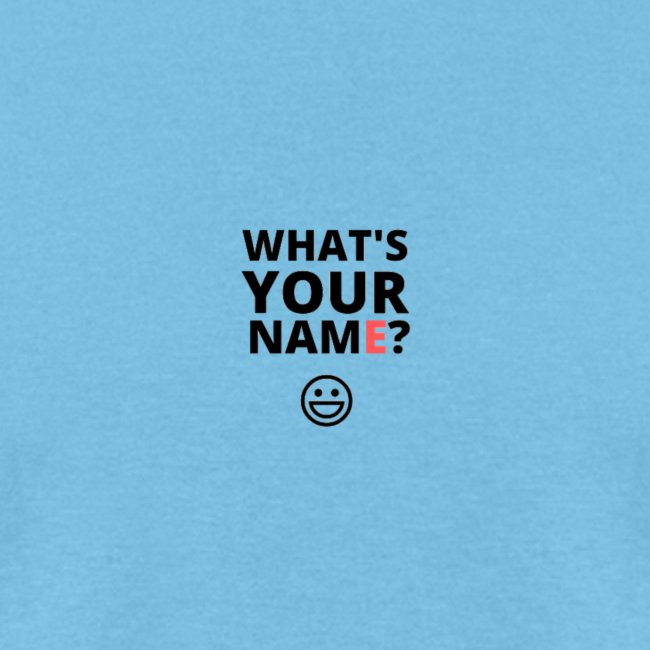 Easy conversation Starter - What's your name