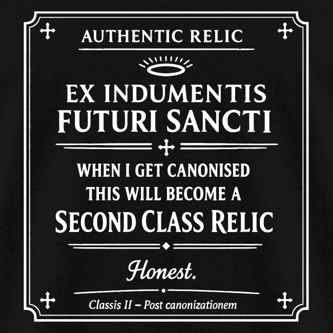 When I get Canonised.....