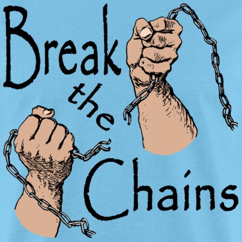 Break The Chains - Men's T-Shirt