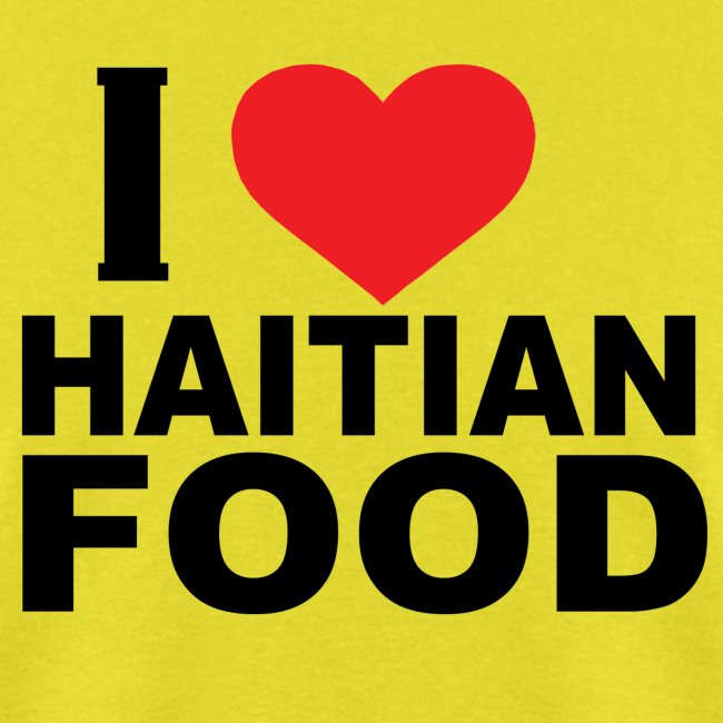 I Love Haitian Food