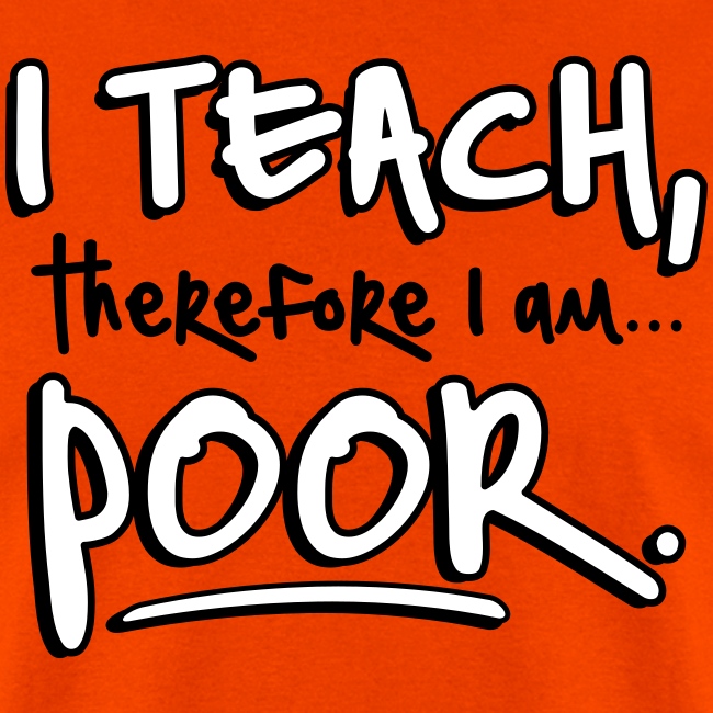 Teach therefore poor