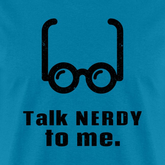 Talk Nerdy (Dirty) to Me | Funny Geek