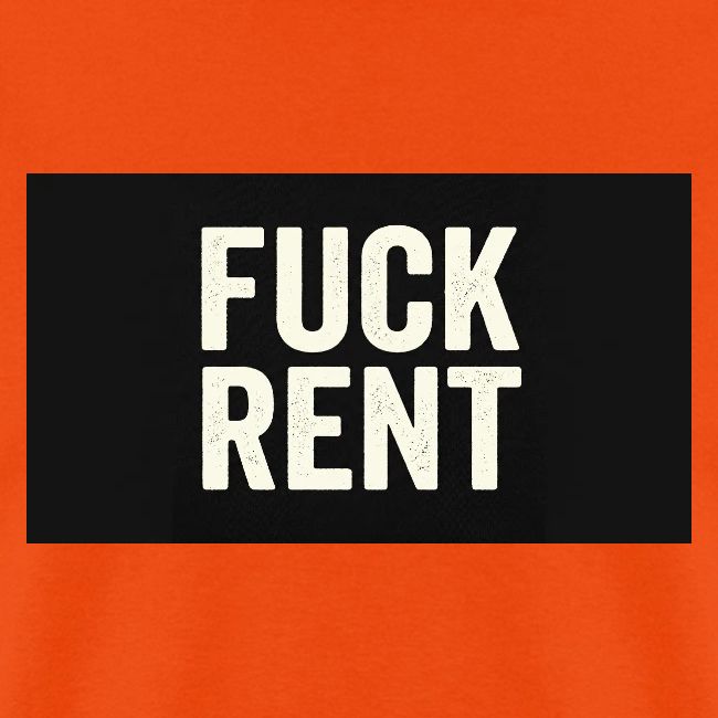 FUCK RENT TEE