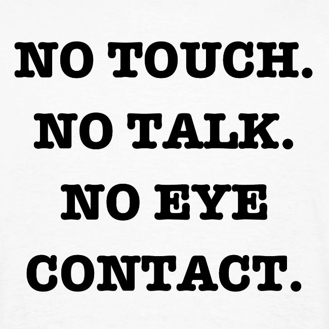 Mickey's Way No Touch No Talk No Eye Contact