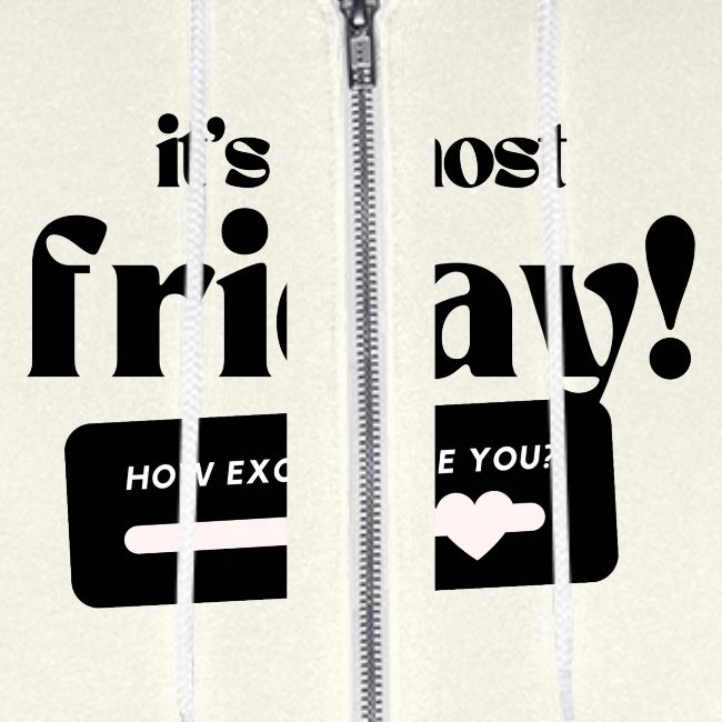 It's almost Friday