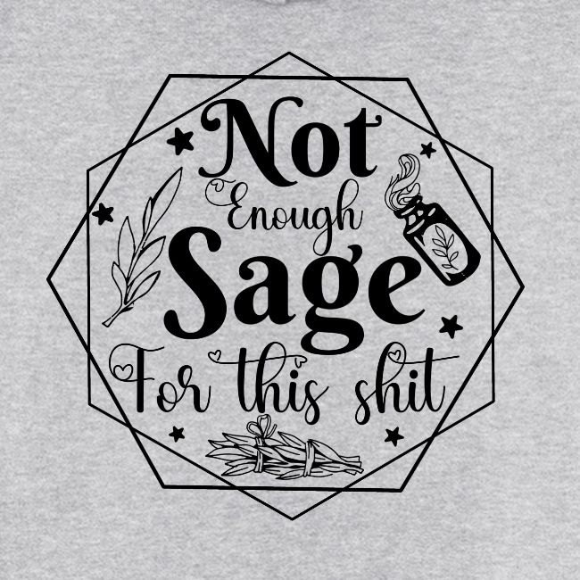 Not enough sage!