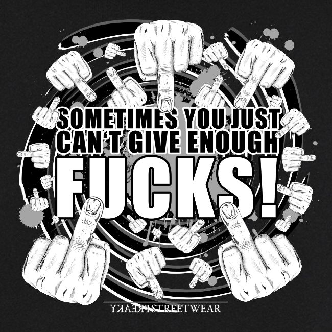 Not enough fucks given!