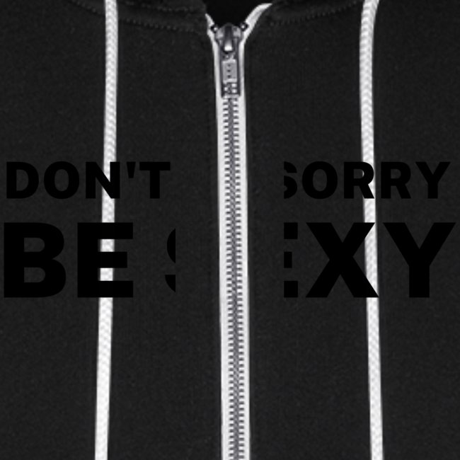 Don't Be Sorry Be Sexy Sticker