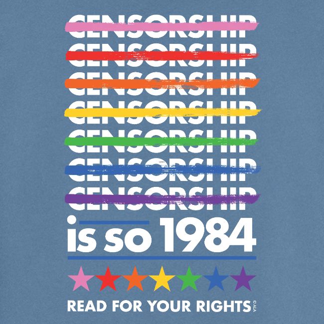 Censorship Is So 1984 (Rainbow)