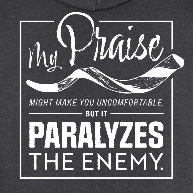 Paralyzing Praise