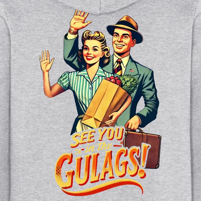 See You in the Gulags, Neighbor! (Back, Color)