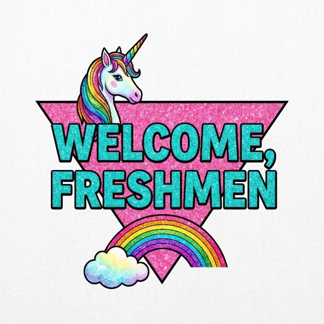 "Welcome, Freshmen"