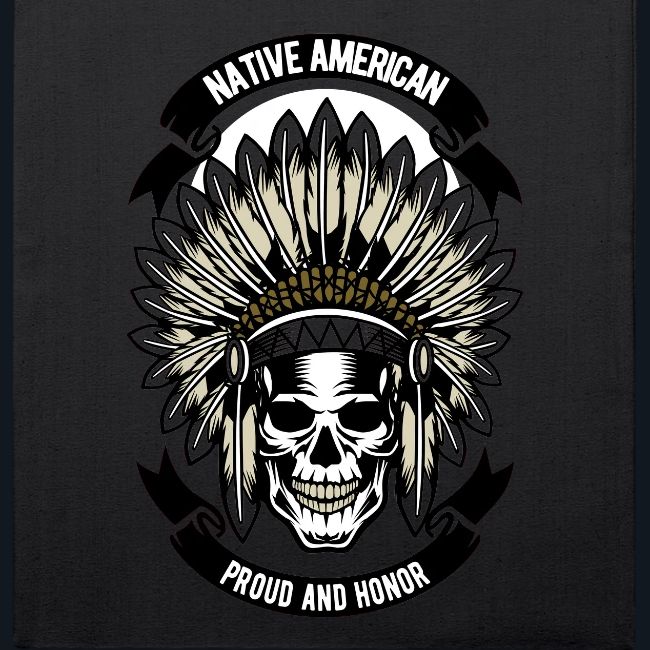 Native American Proud and Honor
