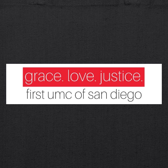 Grace. Love. Justice. First UMC of San Diego