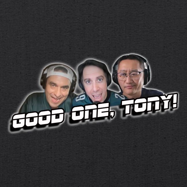 GOOD ONE, TONY! (with glow)