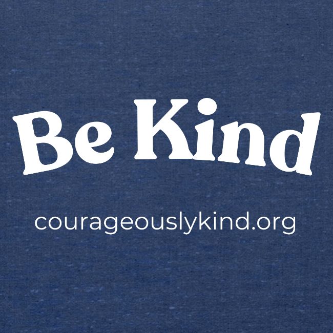 Be Kind!