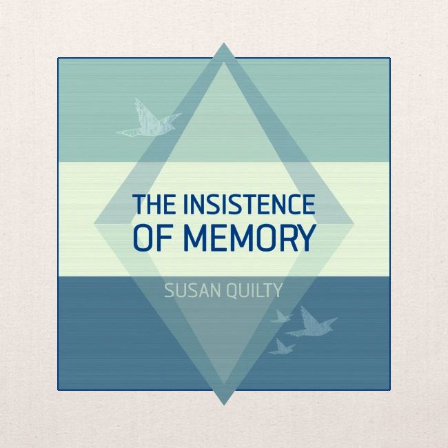 The Insistence of Memory