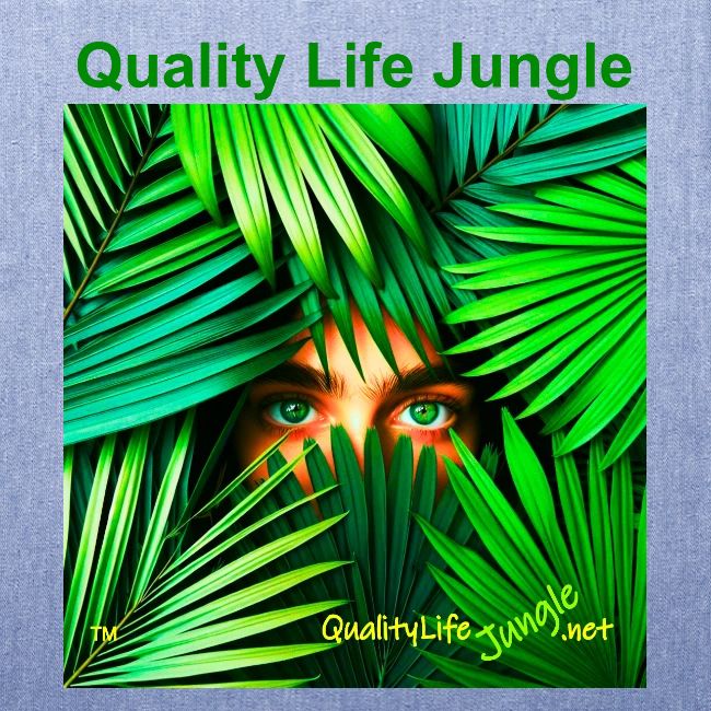 Quality Life Jungle...The Lighter Side