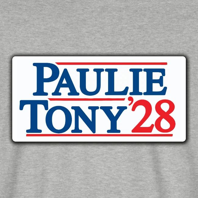 Paulie and Tony for Co-President 2028