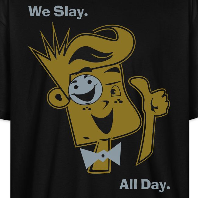 We Slay All Day Shiny Shirt Metallic Silver & Gold