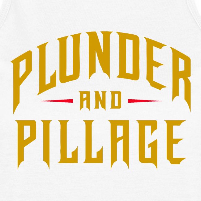 Plunder and Pillage