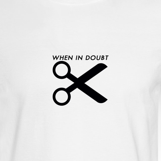 When In Doubt, Cut! (White)