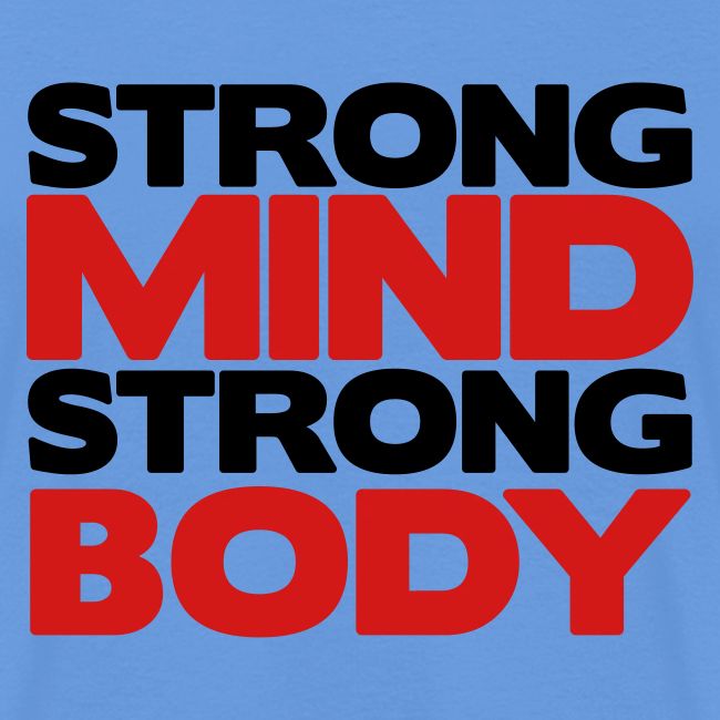 Strong Mind Strong Body