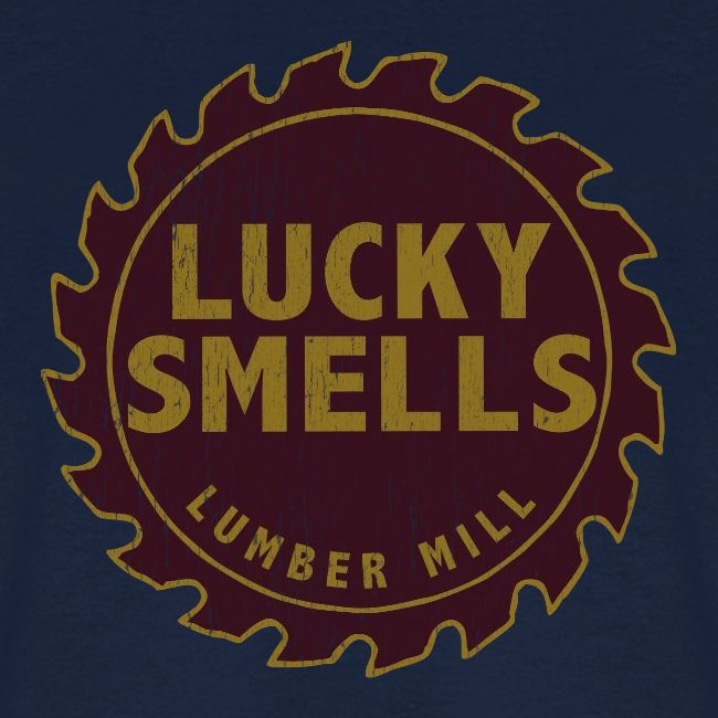 Lucky Smells Lumber MIll