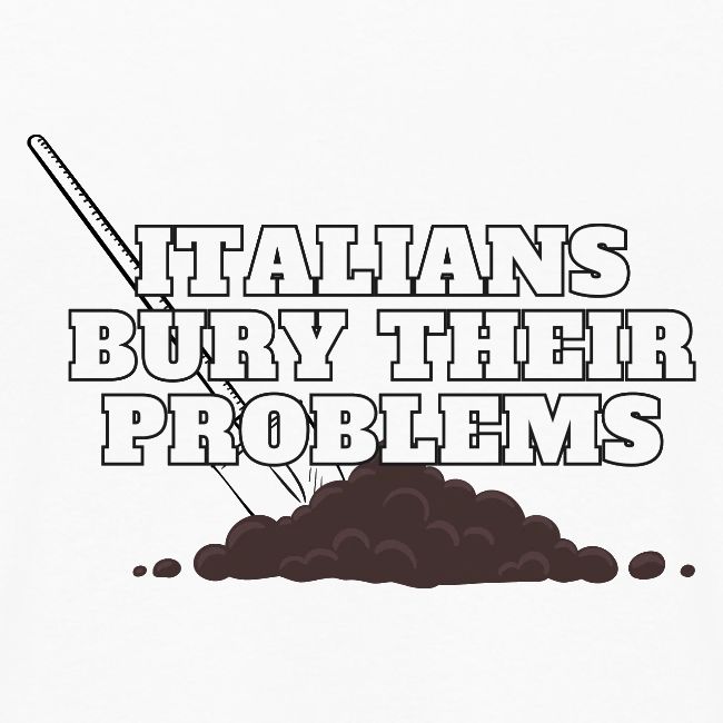 Italians Bury Their Problems