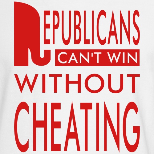Republicans Always Cheat T-shirts - Men's Long Sleeve T-Shirt
