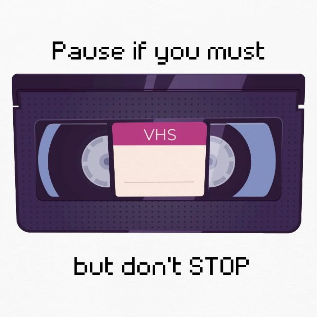 Pause bud don't Stop VHS