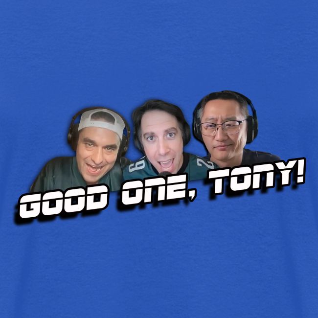 GOOD ONE, TONY! (with Fusco Show back)