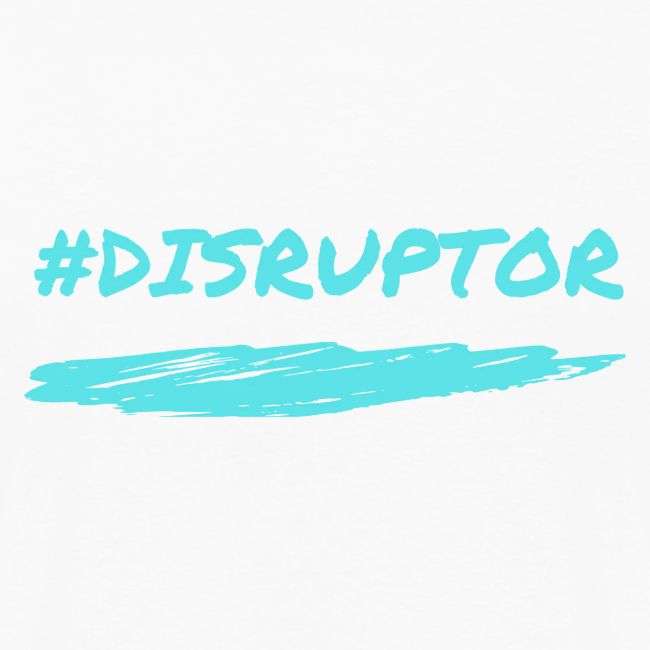 Disruptor