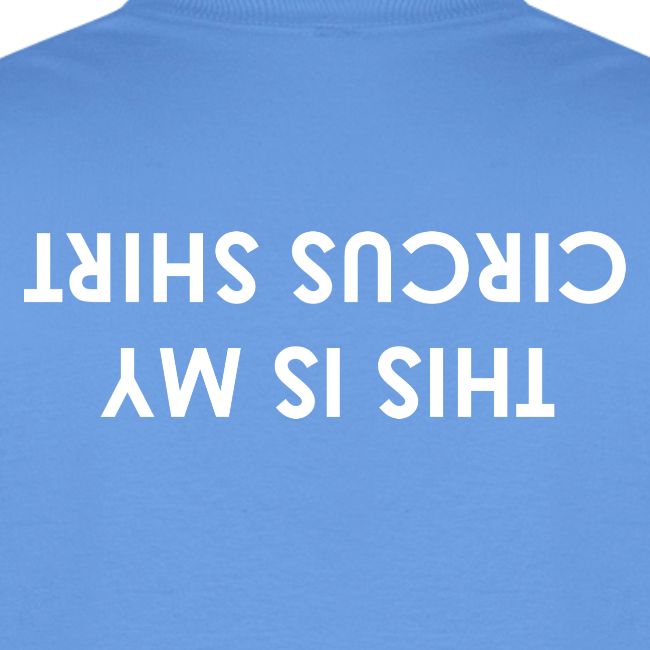 This Is My Circus Shirt