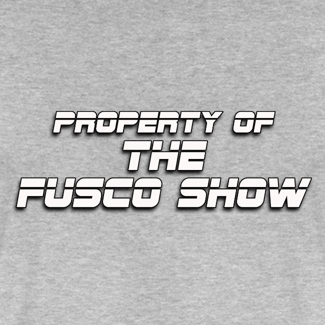 PROPERTY OF FUSCO SHOW