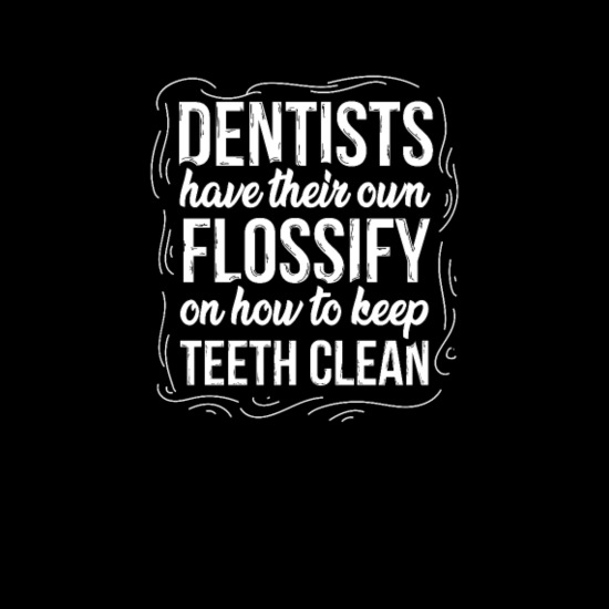Dental Quotes for a Dentist' Men's Longsleeve Shirt | Spreadshirt