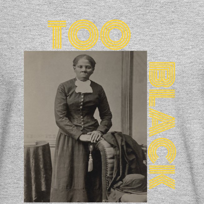 Harriet Tubman TOO BLACK!!!