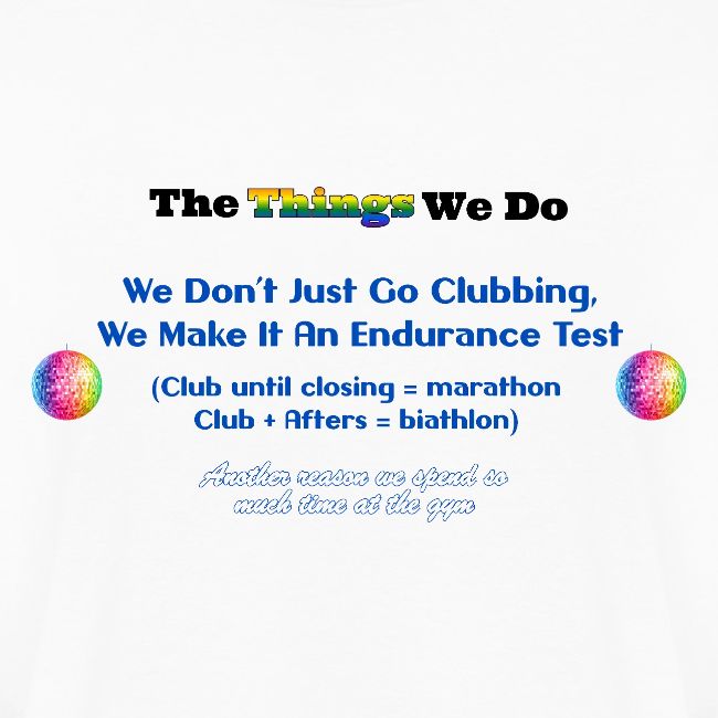 The Things We Do - Clubbing