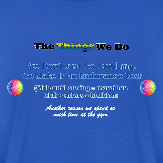 The Things We Do - Clubbing