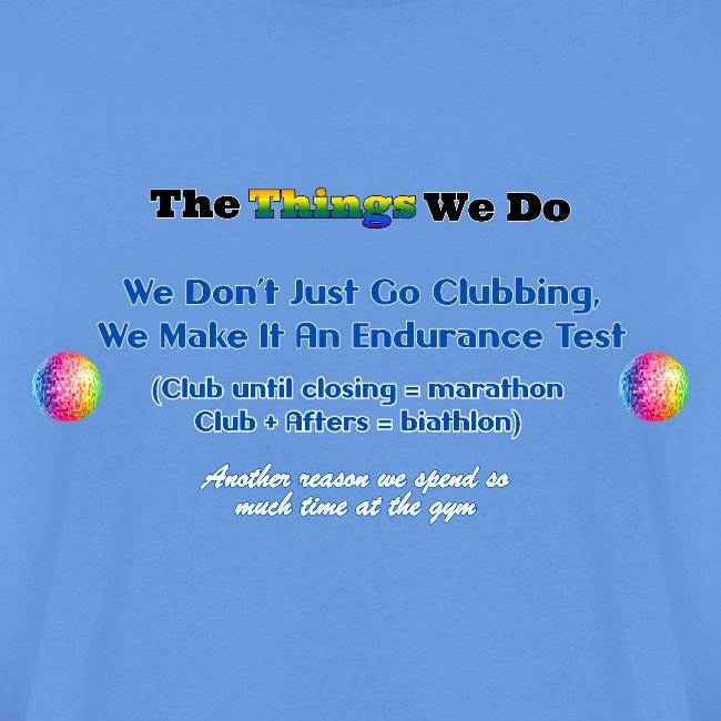 The Things We Do - Clubbing