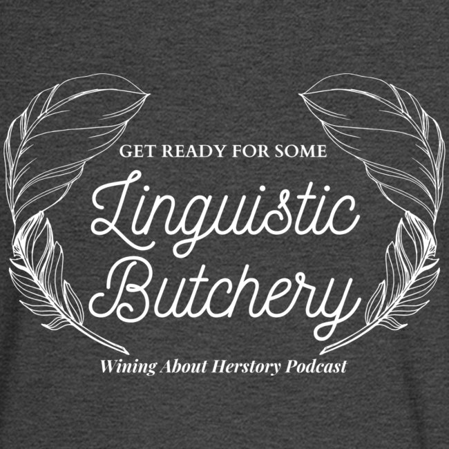 Linguistic Butchery (White)